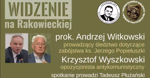 Widzenie na Rakowieckiej - prok. Andrzej Witkowski i Krzysztof Wyszkowski u Tadeusza Płużańskiego