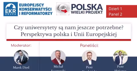 Czy uniwersytety są nam jeszcze potrzebne? (XV Kongres Polska Wielki Projekt)