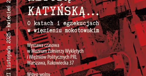  Otwarcie wystawy: „Metodą katyńską…” ❗