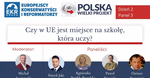 Embedded thumbnail for Czy w UE jest miejsce na szkołę, która uczy? (XV Kongres Polska Wielki Projekt)