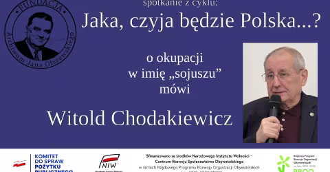 Embedded thumbnail for Witold Chodakiewicz o okupacji w imię "sojuszu" i wyprowadzaniu z Polski jednostek Armii Radzieckiej
