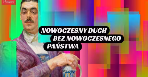 Embedded thumbnail for "Nowoczesny duch bez nowoczesnego państwa”, dyskusja wokół książki Tomasza Herbicha