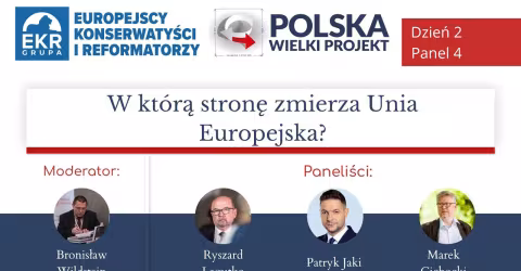 Embedded thumbnail for W którą stronę zmierza Unia Europejska? (XV Kongres Polska Wielki Projekt)