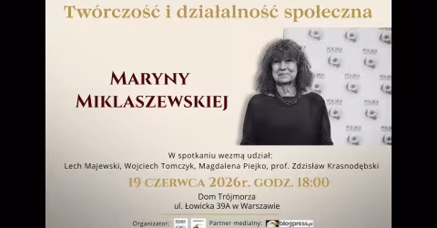 Embedded thumbnail for Twórczość i działalność społeczna Maryny Miklaszewskiej (Fundacja Polska Wielki Projekt)